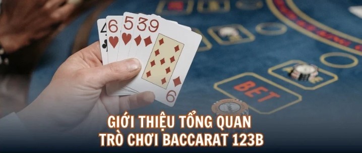 Game Baccarat 123B rất hấp dẫn