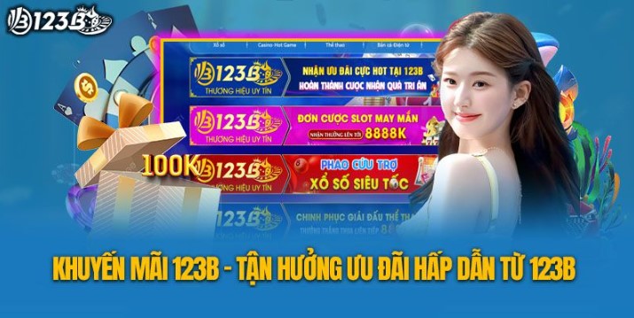 Lý do newbie nên tham gia vào khuyến mại 123B